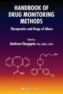 Handbook of Drug Monitoring Methods: Therapeutics and Drugs of Abuse