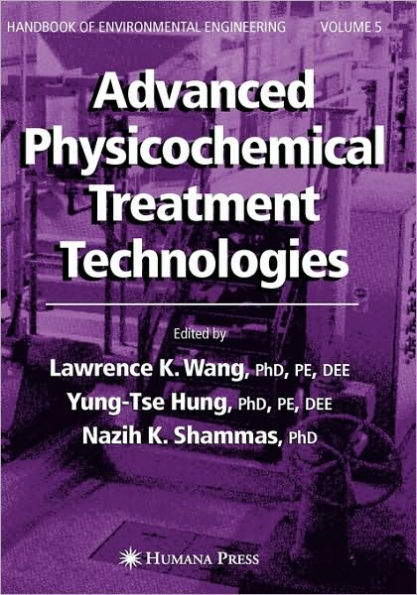 Advanced Physicochemical Treatment Technologies: Volume 5 / Edition 1