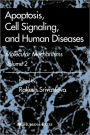 Apoptosis, Cell Signaling, and Human Diseases: Molecular Mechanisms, Volume 2 / Edition 1