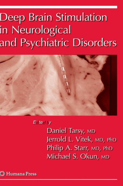 Deep Brain Stimulation in Neurological and Psychiatric Disorders / Edition 1