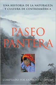 Paseo Pantera: Una Historia de la Naturaleza y Cultura de Centroamericano