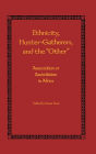 Ethnicity, Hunter-Gatherers, and the Other: Association or Assimilation in Africa