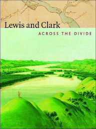 Lewis and Clark: Across the Divide