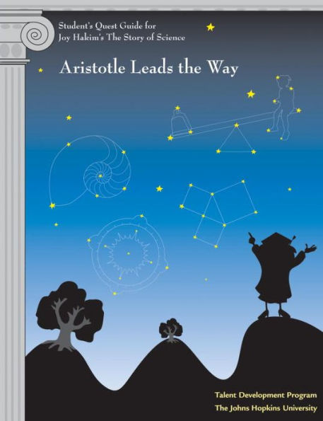 Student's Quest Guide: Aristotle Leads the Way: Aristotle Leads the Way