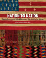 Nation to Nation: Treaties Between the United States and American Indian Nations