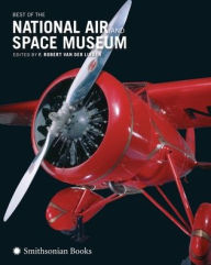 Title: Best of the National Air and Space Museum, Author: F. Robert van der Linden