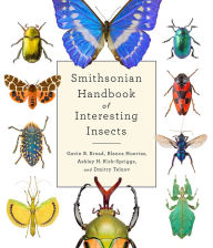 Title: Smithsonian Handbook of Interesting Insects, Author: Gavin Broad