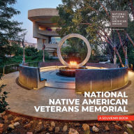 Title: National Native American Veterans Memorial: A Souvenir Book, Author: NMAI