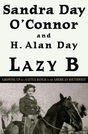 Lazy B: Growing up on a Cattle Ranch in the American Southwest