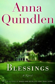 Title: Blessings, Author: Anna Quindlen