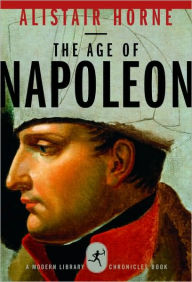 Title: Age of Napoleon, Author: Alistair Horne