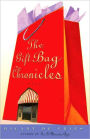The Gift Bag Chronicles: A Novel