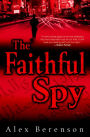 The Faithful Spy (John Wells Series #1)