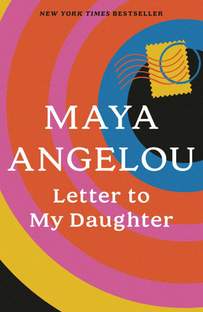 Letter To My Daughter By Maya Angelou Paperback Barnes Noble