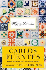 Title: Happy Families, Author: Carlos Fuentes