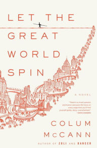 Title: Let the Great World Spin, Author: Colum McCann