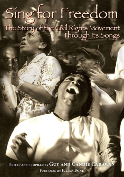 Sing for Freedom: The Story of the Civil Rights Movement Through Its Songs