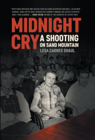 Title: Midnight Cry: A Shooting on Sand Mountain, Author: Lesa Carnes Shaul