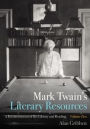 Mark Twain's Literary Resources: A Reconstruction of His Library and Reading (Volume Two)