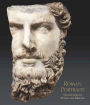 Roman Portraits: Sculptures in Stone and Bronze in the Collection of The Metropolitan Museum of Art