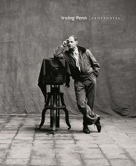 Title: Irving Penn: Centennial, Author: Maria Morris Hambourg