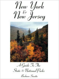 Title: New York & New Jersey: A Guide to the State & National Parks, Author: Barbara Sinotte