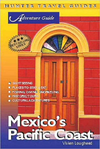 Mexico's Pacific Coast Adventure Guide