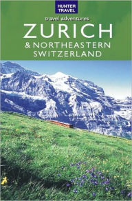 Title: Zurich & Northeastern Switzerland, Author: Kimberly Rinker