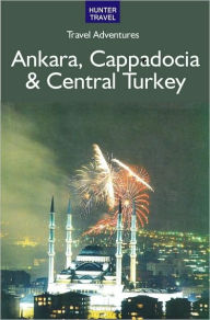 Title: Ankara, Cappadocia & Central Turkey, Author: Samantha Lafferty