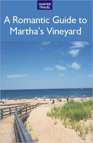 Title: A Romantic Guide to Martha's Vineyard, Author: Cynthia Mascott