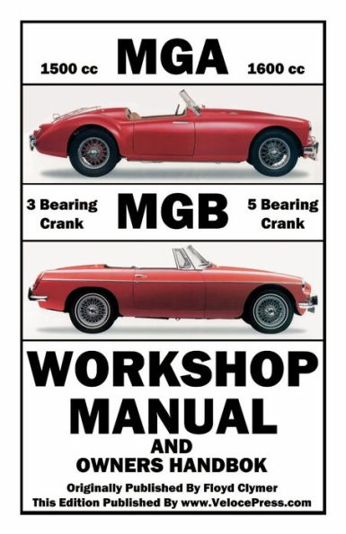 MGA & MGB WORKSHOP MANUAL & OWNERS HANDBOOK