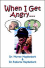 When I Get Angry...
