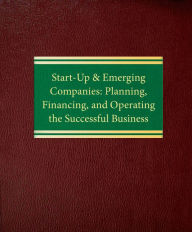 Title: Start-Up & Emerging Companies: Planning, Financing & Operating the Successful Business, Author: Dror Futter