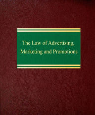 Title: The Law of Advertising, Marketing and Promotions, Author: David Bernstein