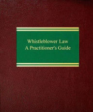 Title: Whistleblower Law: A Practitioner's Guide, Author: Lisa J. Banks