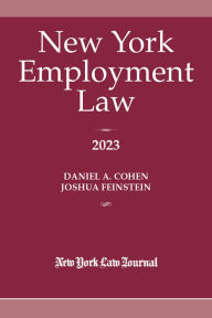 Title: New York Employment Law 2023, Author: Daniel A. Cohen