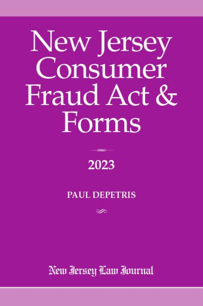 New Jersey Consumer Fraud Act & Forms 2023