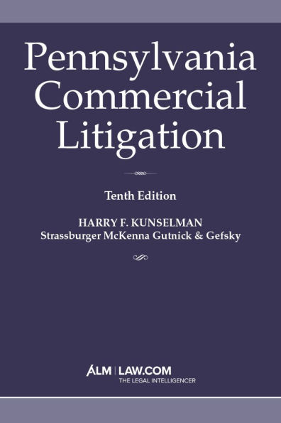 Pennsylvania Commercial Litigation Tenth Edition (2024)