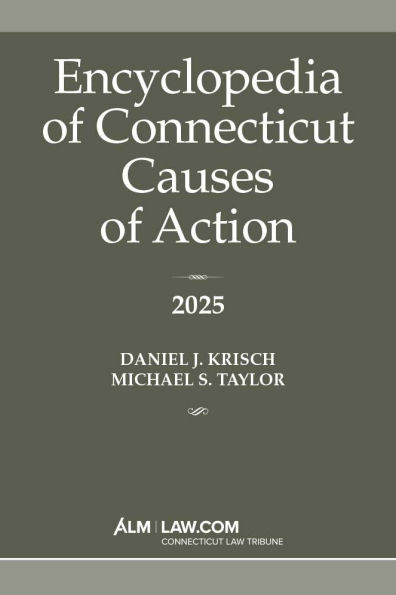 Encyclopedia of Connecticut Causes of Action 2025
