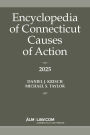 Encyclopedia of Connecticut Causes of Action 2025
