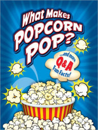 What Makes Popcorn Pop?