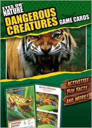 Dangerous Creatures Game Cards (Eyes on Nature Series)