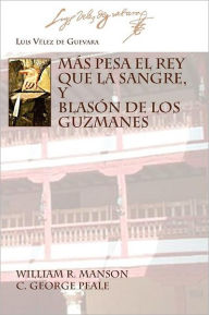M S Pesa El Rey Que La Sangre, Y Blas N De Los Guzmanes