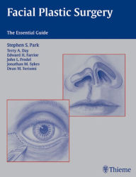 Facial Plastic Surgery: The Essential Guide