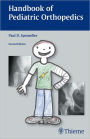 Handbook of Pediatric Orthopedics / Edition 2