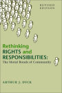 Rethinking Rights and Responsibilities: The Moral Bonds of Community