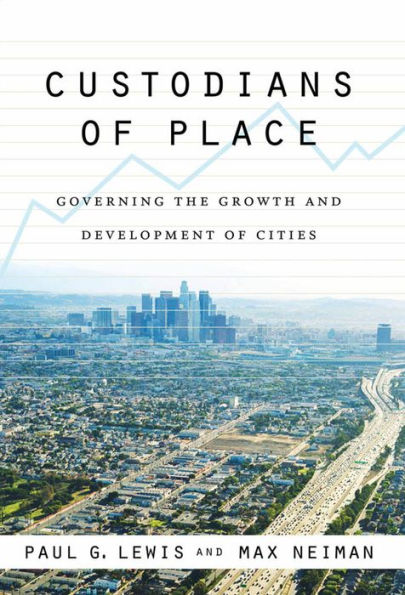 Custodians of Place: Governing the Growth and Development of Cities