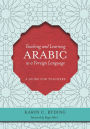 Teaching and Learning Arabic as a Foreign Language: A Guide for Teachers