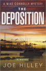 The Deposition: A Mike Connolly Mystery