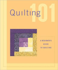 Quilting 101: A Beginner's Guide to Quilting